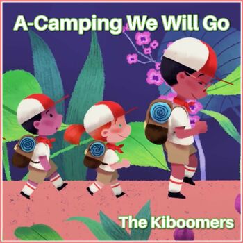 Let's Go Camping Song + More Nursery Rhymes & Kids Songs