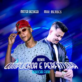 Album cover of Complicada e Perfeitinha (remix)
