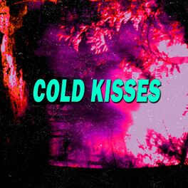 Album cover of Cold Kisses