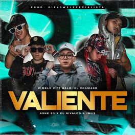 Album cover of Valiente (feat. Balbi El Chamako, Ashe 23, El Nivaldo & Jeicin M12)