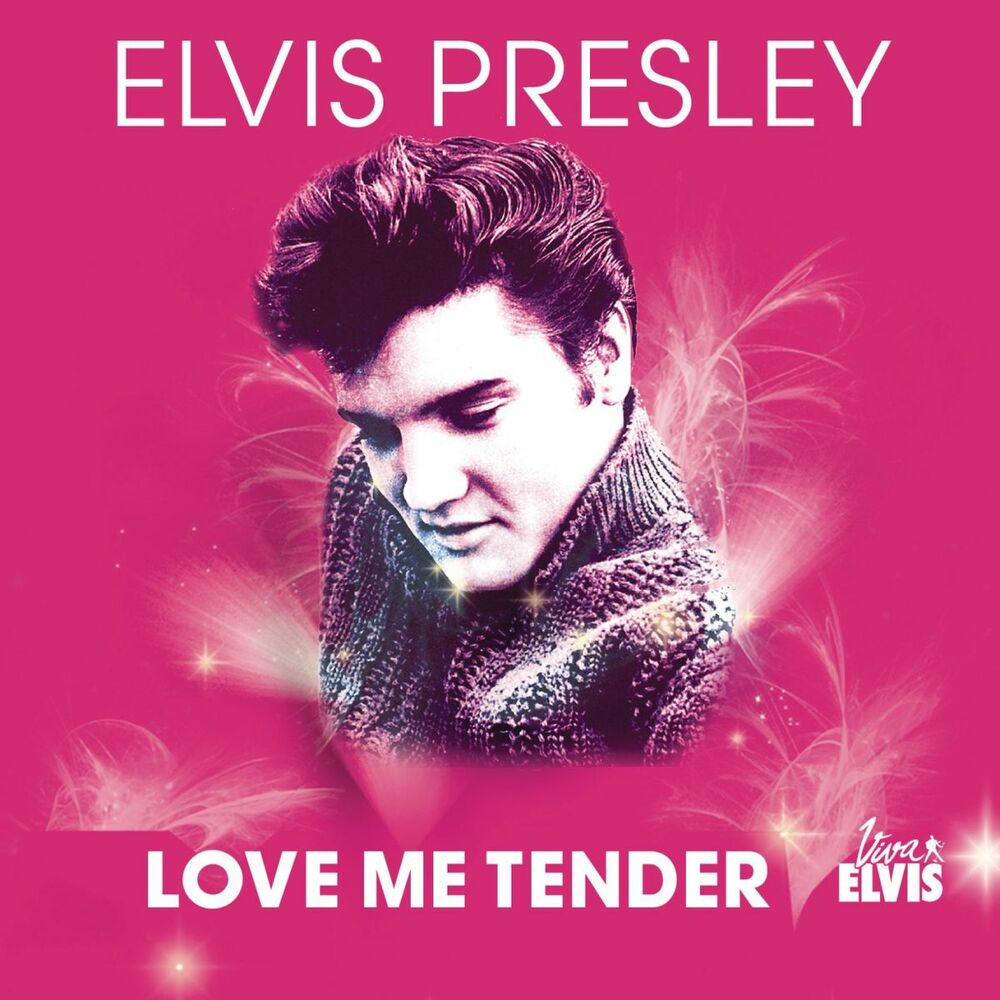 Elvis presley love me tender