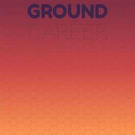 Album cover of Ground Career