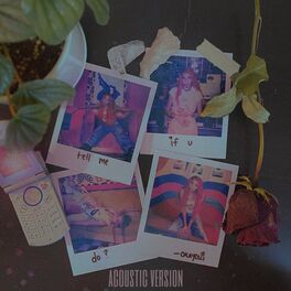 Album cover of tell me if u do? (Acoustic)