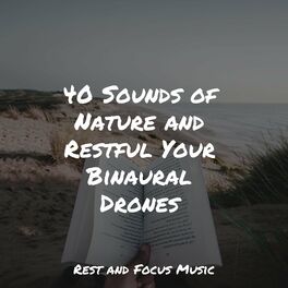 Album cover of 40 Sounds of Nature and Restful Your Binaural Drones