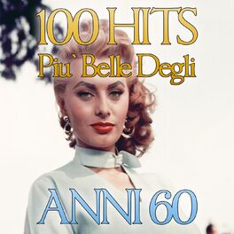 Album cover of 100 Hits Italiane Le Piu ' Belle Anni 60
