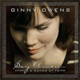 Album cover of Say Amen: Hymns and Songs of Faith