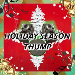 Album cover of Holiday Season Thump Volume 1