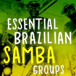 Album cover of Essential Brazilian Samba Groups