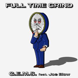 Album cover of Full Time Grind (feat. Joe Blow)