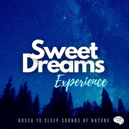Album cover of Sweet Dreams Experience - Bossa to Sleep