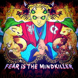 Album cover of Fear Is The Mindkiller