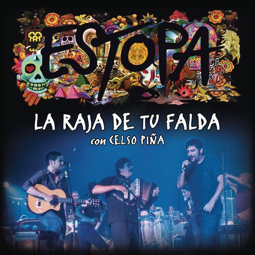 Estopa - La Raja de Tu (feat. Celso Piña): letras y canciones | Escúchalas en Deezer