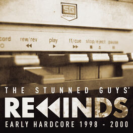 Album cover of The Stunned Guys' Rewinds - Early Hardcore 1998-2000
