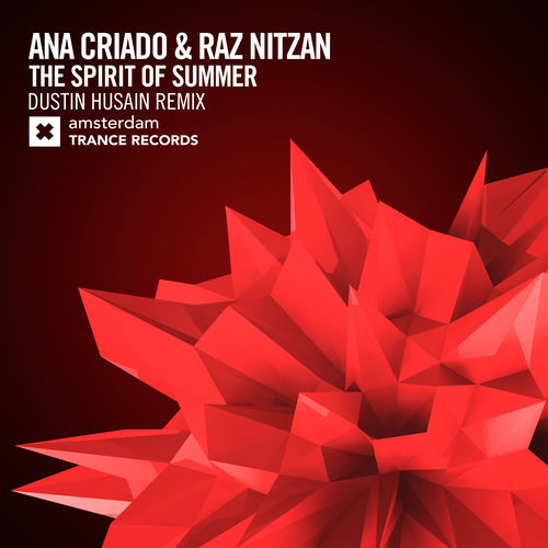 Ana Criado The Spirit Of Summer Dustin Husain Extended Mix Listen With Lyrics Deezer deezer
