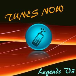 Album cover of Tunes Now: Legends, Vol. 3