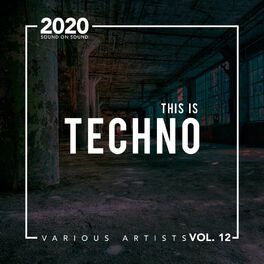 Album cover of This Is Techno, Vol. 12