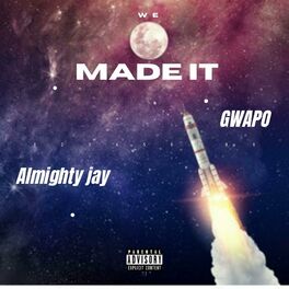 Album cover of We made it (feat. Almighty Jay)