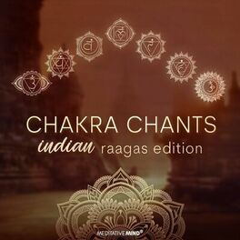Album cover of Chakra Chants (Indian Raagas Edition)
