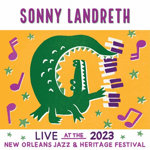 Sonny Landreth - Live At The 2023 New Orleans Jazz & Heritage Festival ...