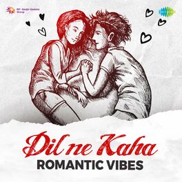 Album cover of Dil Ne Kaha - Romantic Vibes