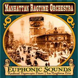 Album cover of Euphonic Sounds (Radical Popmusic from the Ragtime Era)