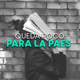 Album cover of Queda poco para la PAES