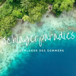 Album cover of Schlagerparadies: Die Schlager des Sommers