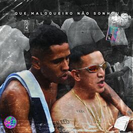 Album cover of Que Maloqueiro Não Sonhou