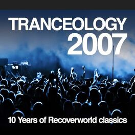 Album cover of Tranceology 2007: 10 Years of Recoverworld Classics
