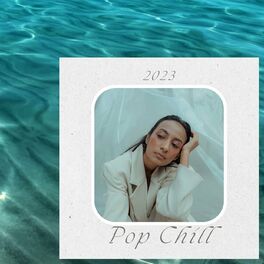 Album cover of Pop Chill 2023
