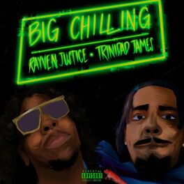 Album cover of Big Chillin (feat. Trinidad James)