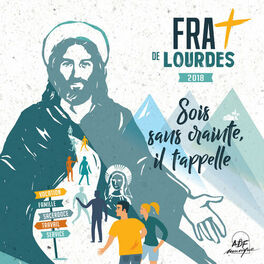 Album cover of FRAT de Lourdes 2018: Sois sans crainte, il t'appelle