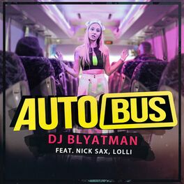 Album cover of Autobus (feat. Nick Sax & Lolli)