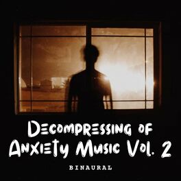 Album cover of Binaural: Decompressing of Anxiety Music Vol. 2