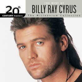 Album cover of 20th Century Masters: The Millennium Collection: Best Of Billy Ray Cyrus