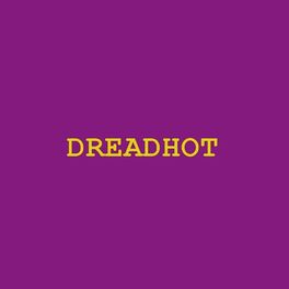 Album cover of Dreadhot