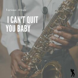 Album cover of I Can't Quit You Baby
