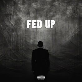 Album cover of FED UP