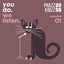 Album cover of You Do. We Listen. Vol. 1