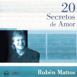 Album cover of 20 Secretos De Amor - Ruben Mattos