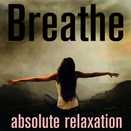 Album cover of Breathe - Absolute Relaxation