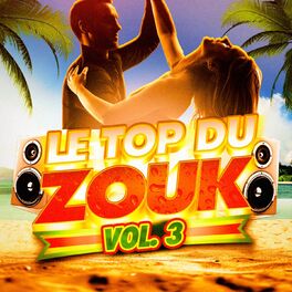 Album cover of Le top du Zouk, Vol. 3