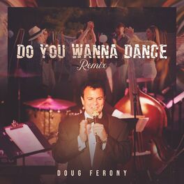 Album cover of Do You Wanna Dance (Remix)