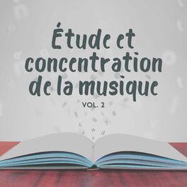 Album cover of Étude et concentration de la musique Vol. 2