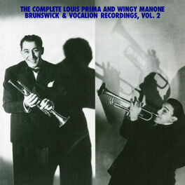 Album cover of The Complete Louis Prima And Wingy Manone Brunswick & Vocation Recordings, Vol 2