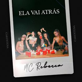 Album cover of Ela Vai Atrás (Carentena)