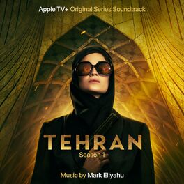 Album cover of Tehran (Apple TV+ Original Series Soundtrack)