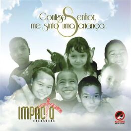 Album cover of Contigo Senhor Me Sinto uma Criança