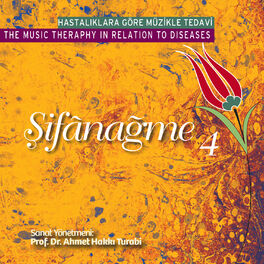 Album cover of Şifânağme 4: The Music Theraphy in Relation to Diseases