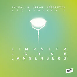 Album cover of LUX Remixes 2 by Jimpster, Larse, Langenberg